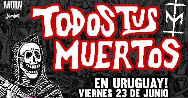 Comprar Entradas para Todos Tus Muertos